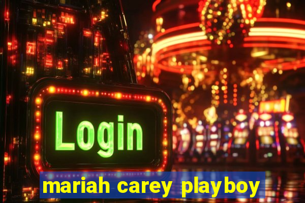 mariah carey playboy